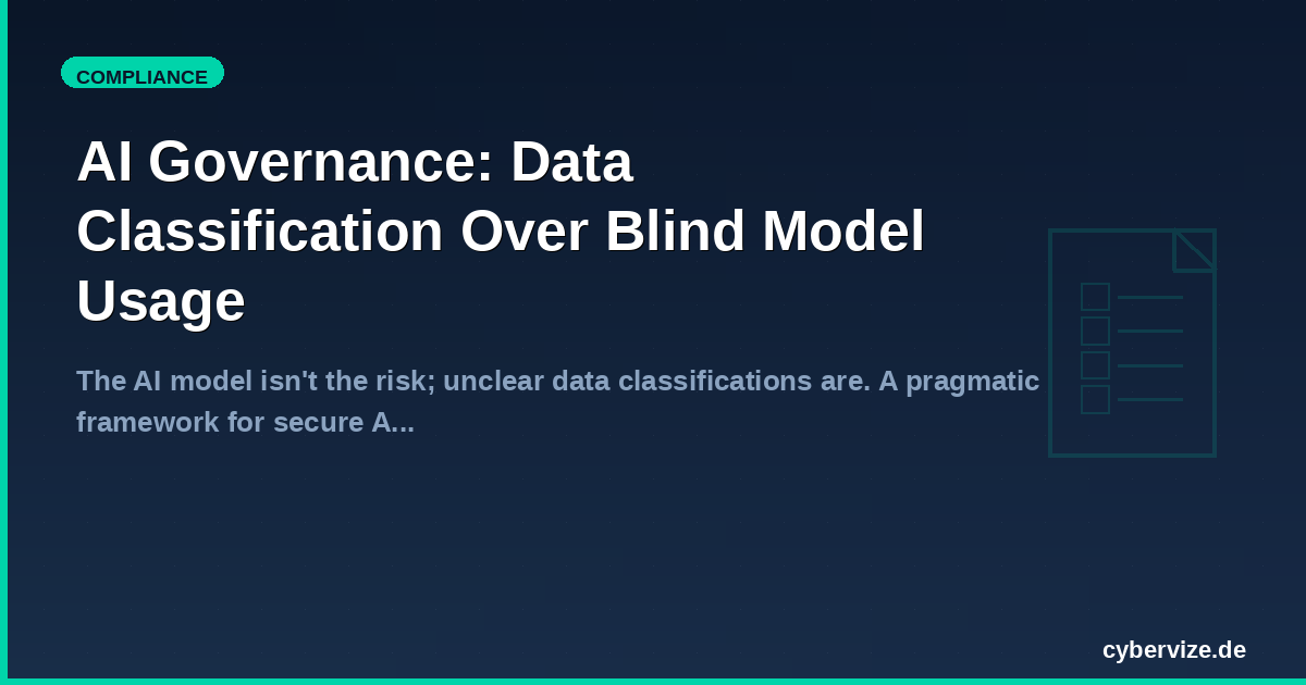 AI Governance: Data Classification Over Blind Model Usage