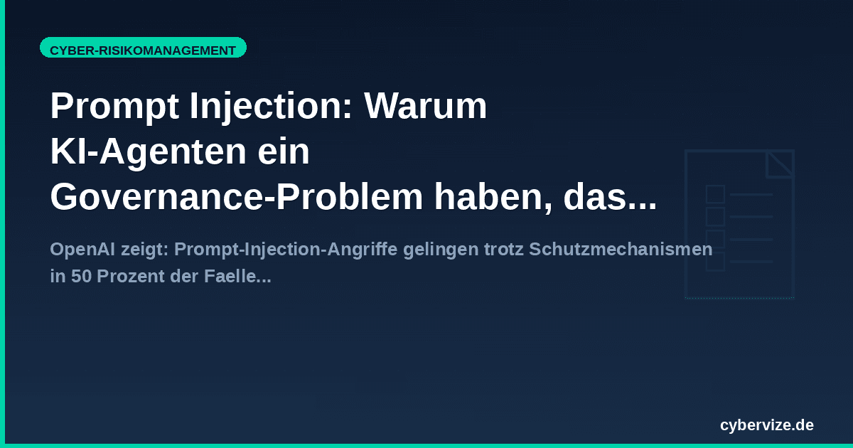 Prompt Injection: Warum KI-Agenten ein Governance-Problem haben, das sich nicht wegpatchen laesst