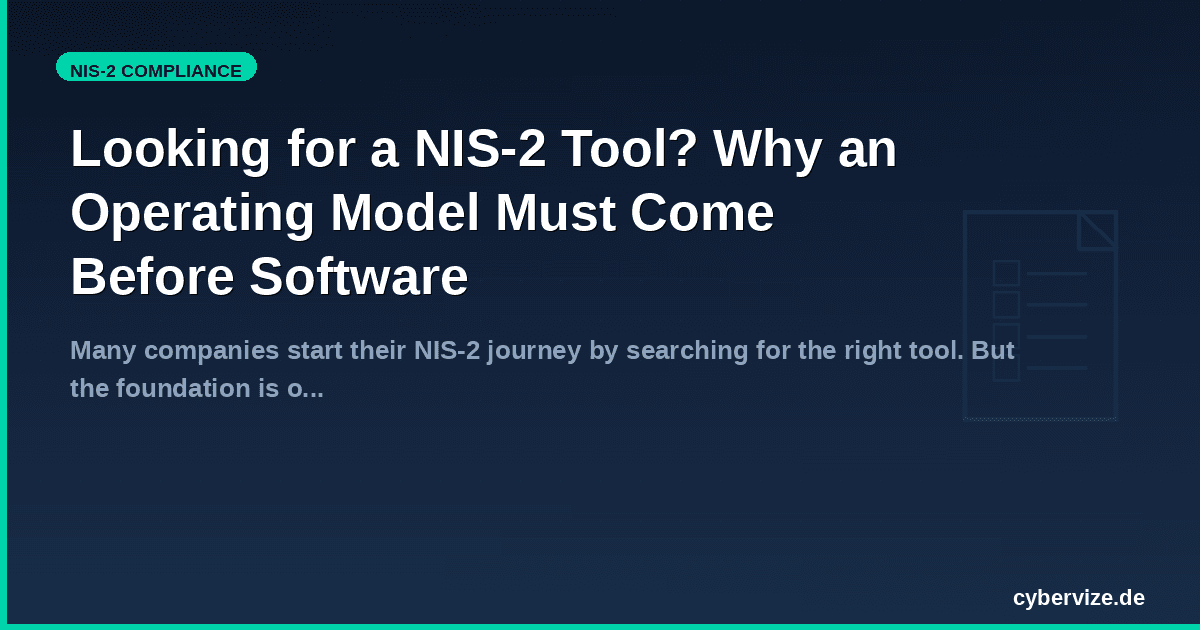 NIS-2-Tool gesucht? Warum ein Betriebsmodell vor der Software kommen muss