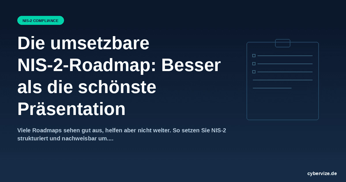 Die umsetzbare NIS-2-Roadmap: Besser als die schönste Präsentation