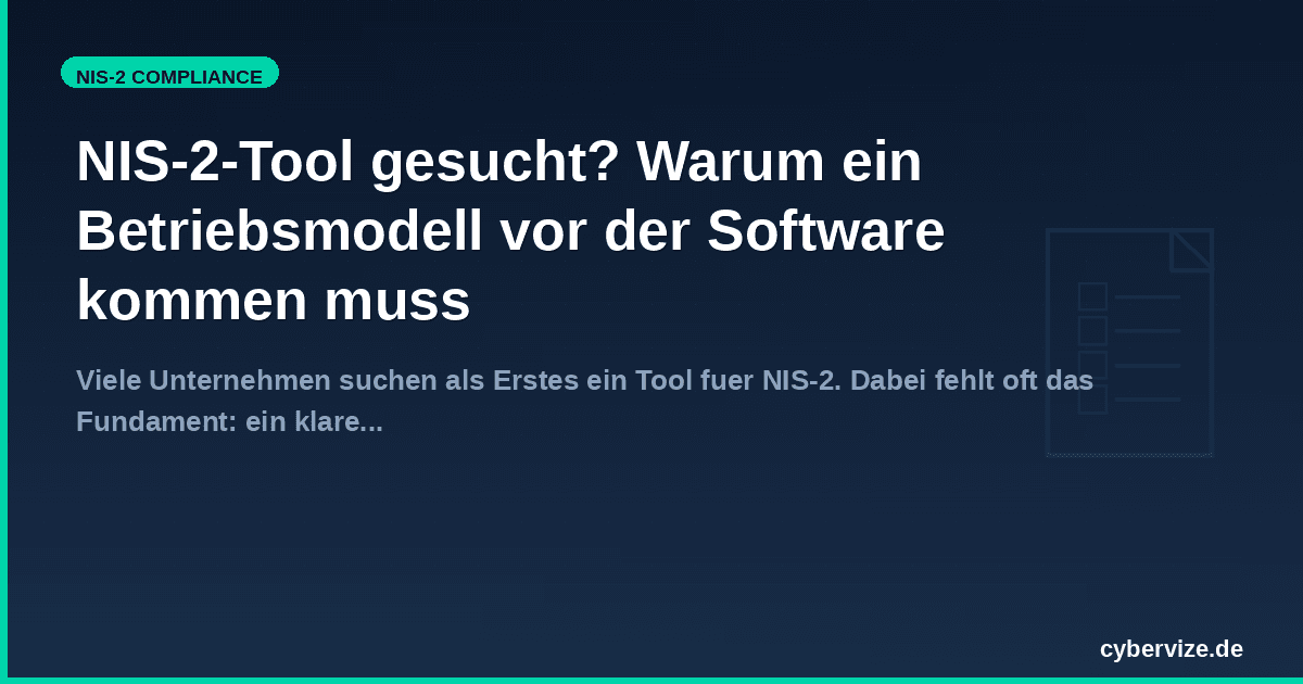 NIS-2-Tool gesucht? Warum ein Betriebsmodell vor der Software kommen muss