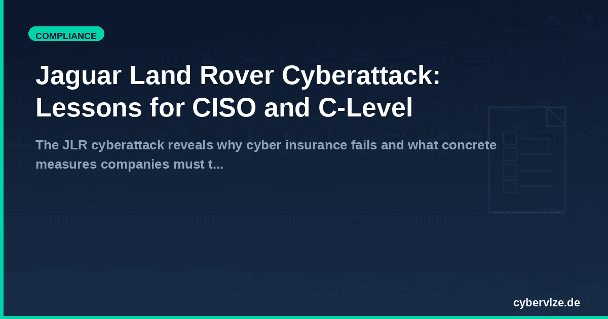 Jaguar Land Rover Cyberattack: Lessons for CISO and C-Level