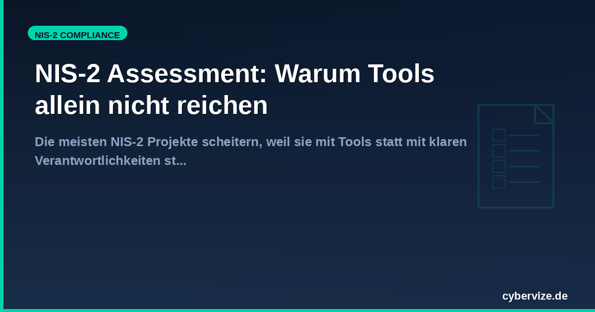 NIS-2 Assessment: Warum Tools allein nicht reichen
