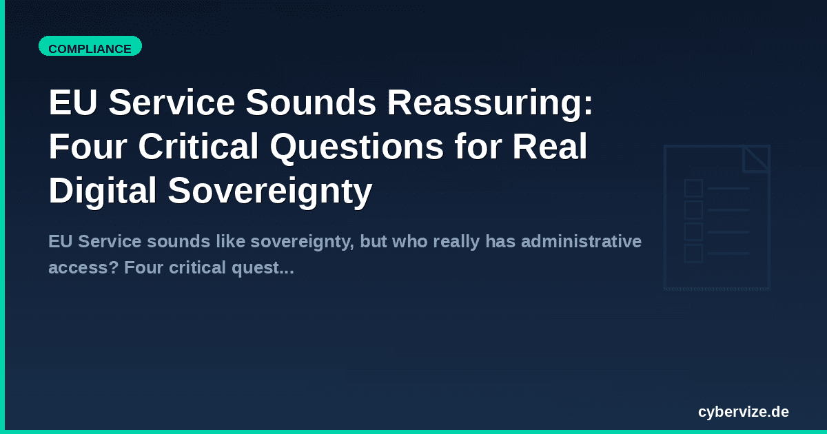 EU Service Sounds Reassuring: Four Critical Questions for Real Digital Sovereignty