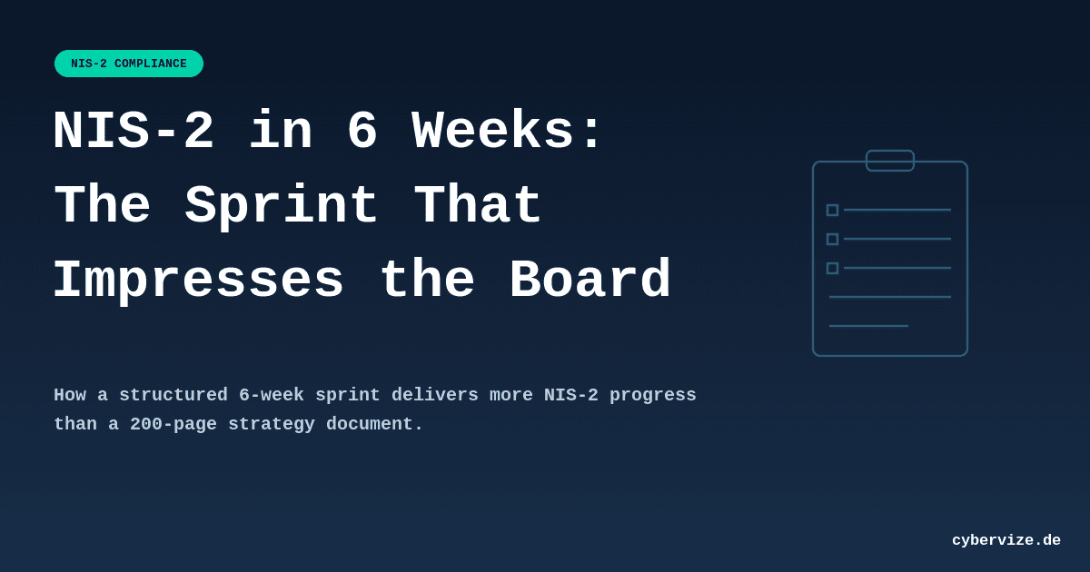 The 6-Week NIS-2 Sprint: How to Move the Needle