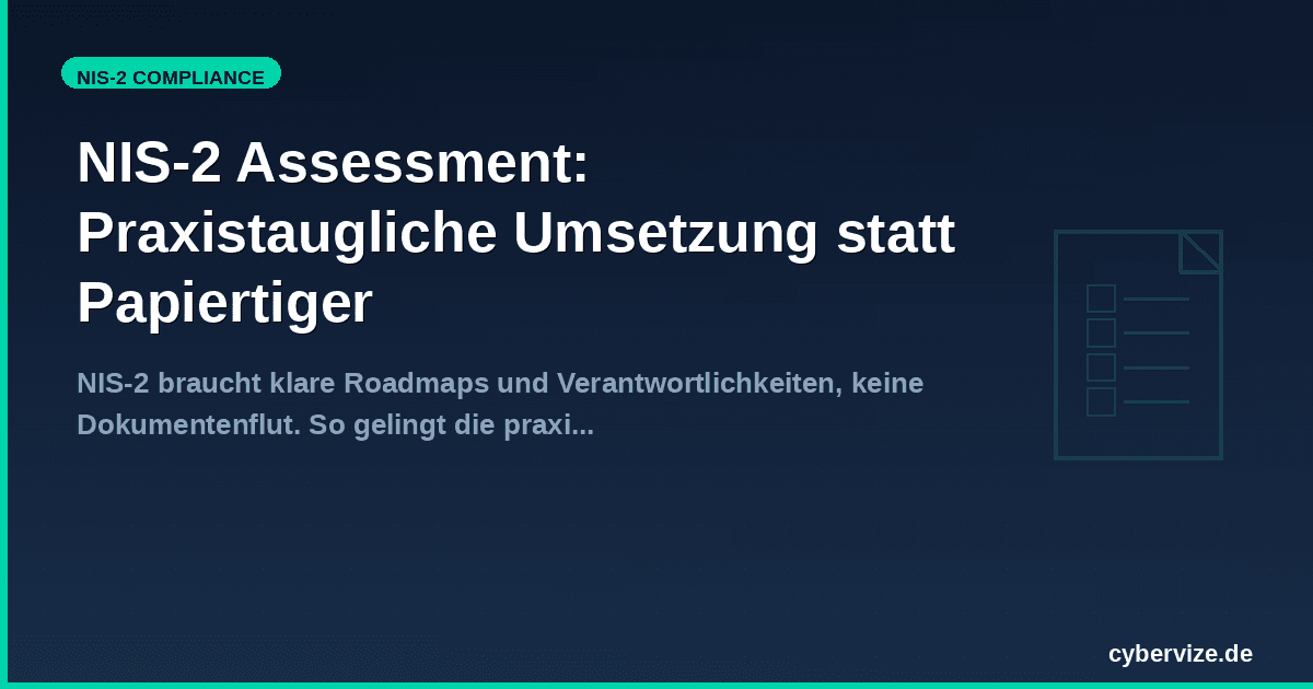 NIS-2 Assessment: Praxistaugliche Umsetzung statt Papiertiger