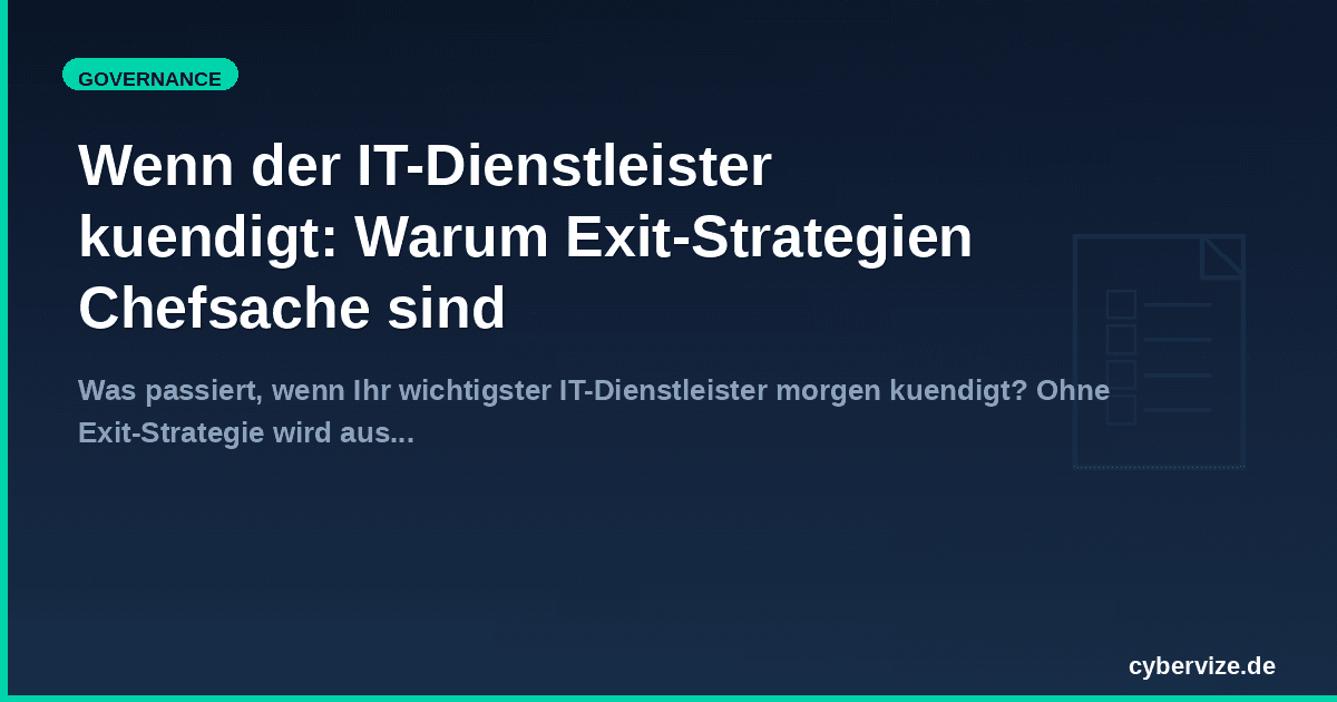 Wenn der IT-Dienstleister kuendigt: Warum Exit-Strategien Chefsache sind