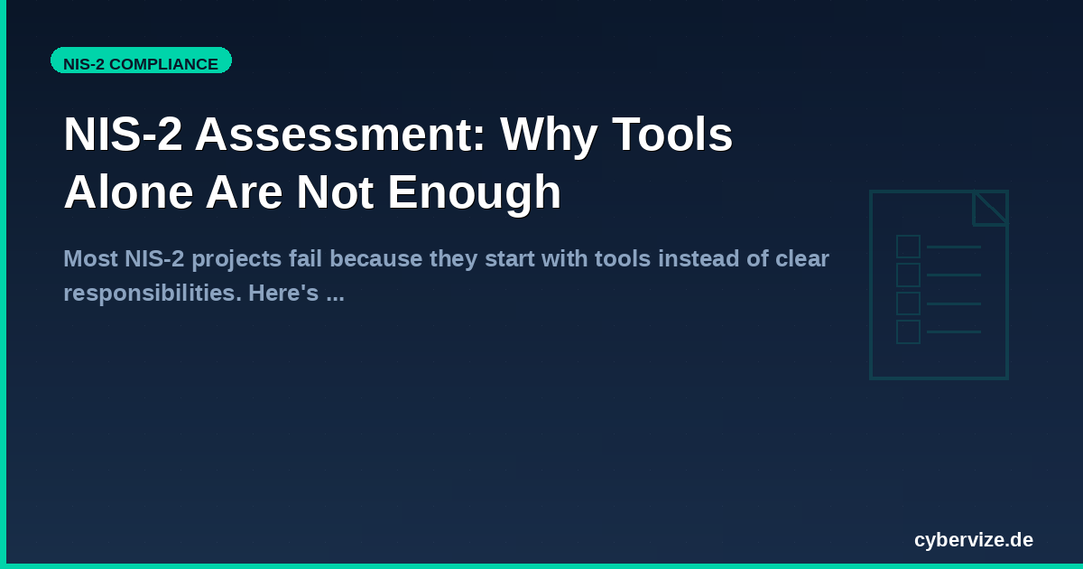 NIS-2 Assessment: Why Tools Alone Are Not Enough