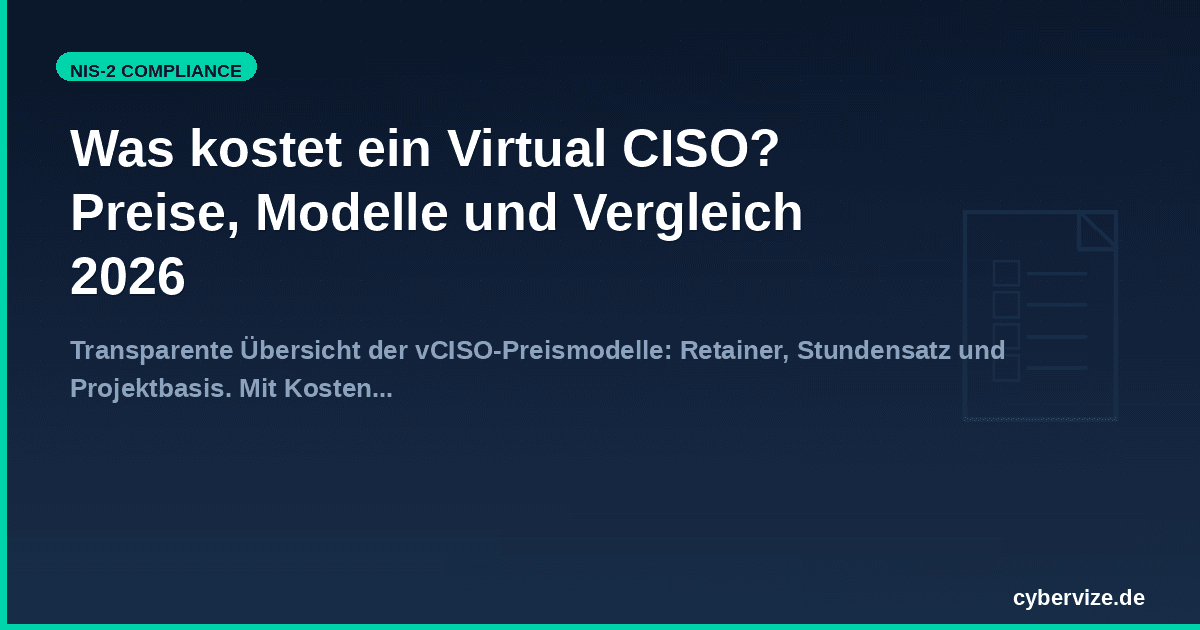 Was kostet ein Virtual CISO? Preise, Modelle und Vergleich 2026