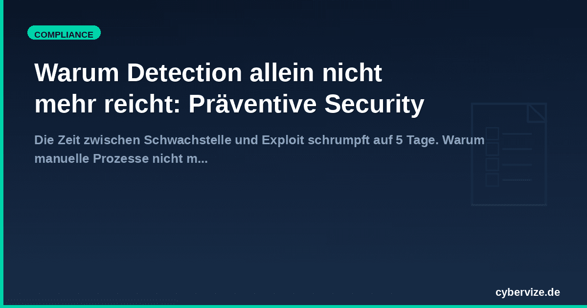 Why Detection Alone Is No Longer Enough: Preventive Security