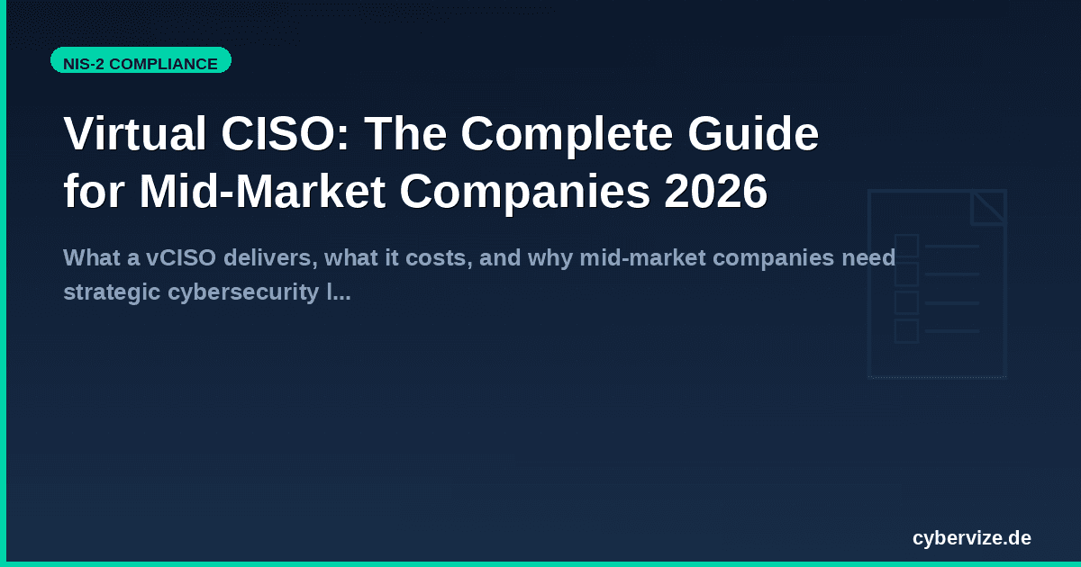 Virtual CISO: The Complete Guide for Mid-Market Companies 2026