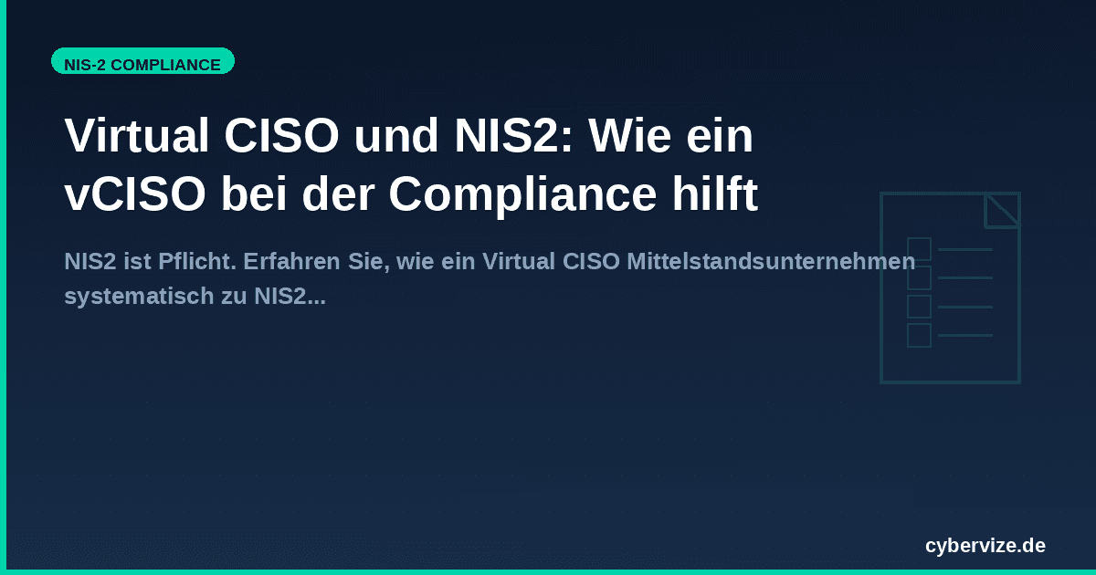 Virtual CISO und NIS2: Wie ein vCISO bei der Compliance hilft